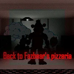 Back to Fazbear's pizzeria МОД на Андроид