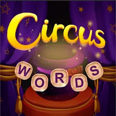 Circus Words: Magic Puzzle МОД на Андроид