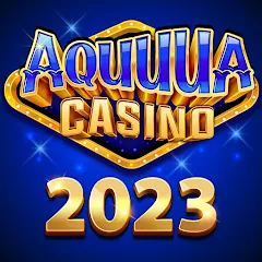 Aquuua Casino - Slots МОД на Андроид